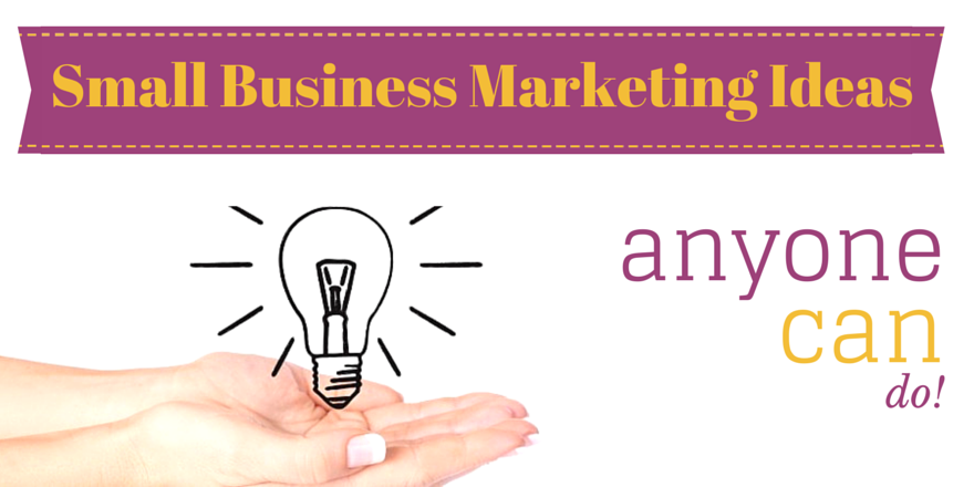small-business-marketing-ideas