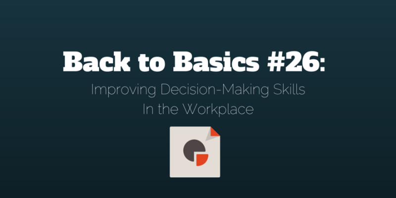 improving-decision-making-skills-in-the-workplace